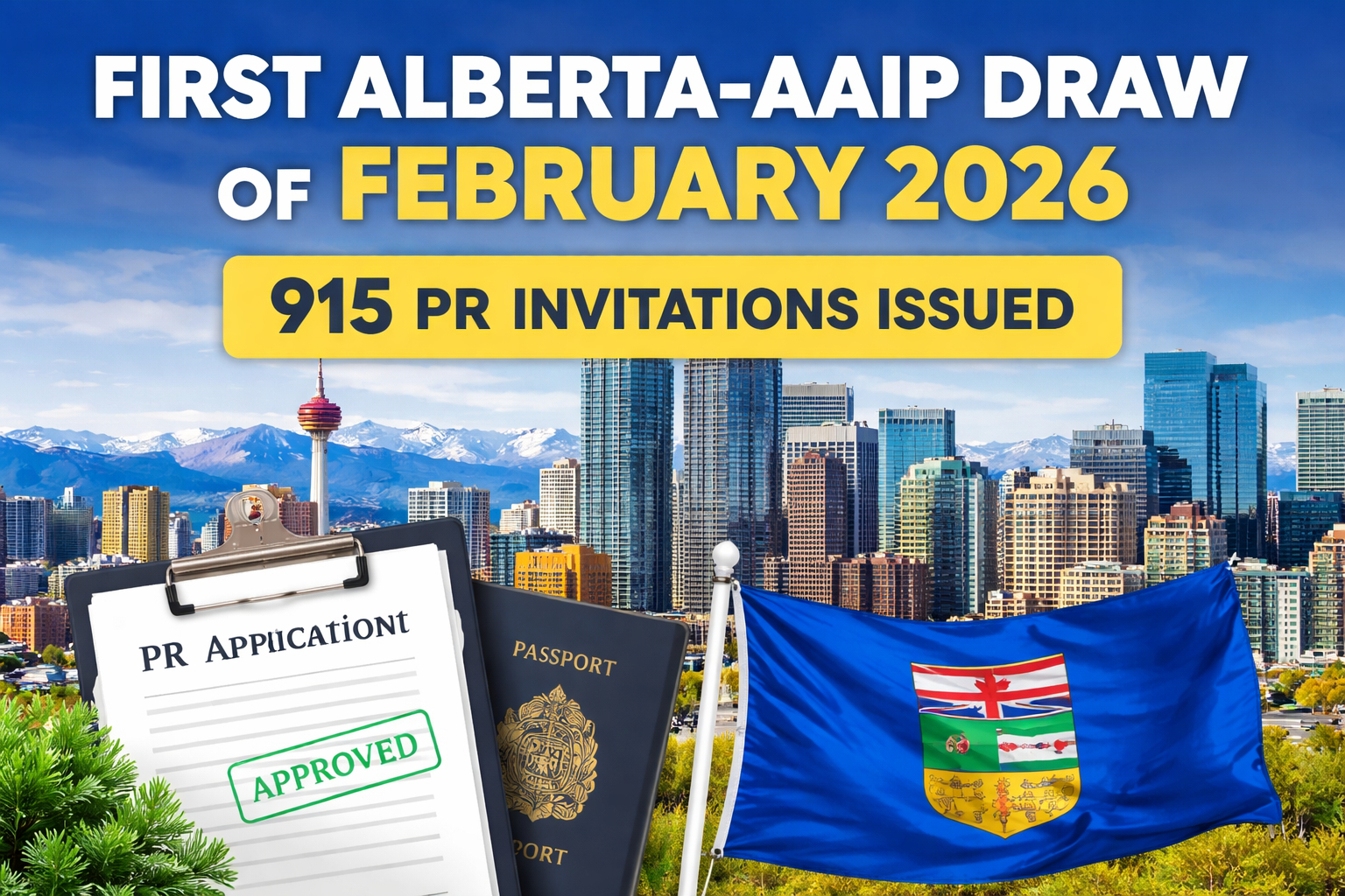 Alberta AAIP February 2026 Draw: 915 PR Invitations Issued Under Opportunity Stream